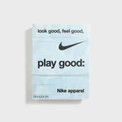 Look Good, Feel Good, Play Good Nike Apparel by Maisie Skidmore