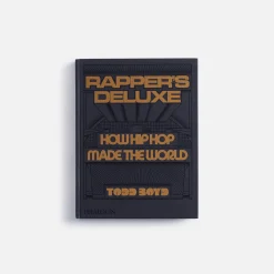 Rapper's Deluxe Comment le hip-hop a fait le monde